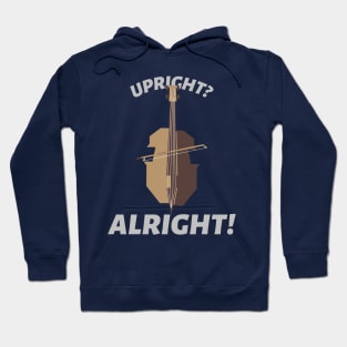 Upright Alright Double Bass Player Orchestra Hoodie